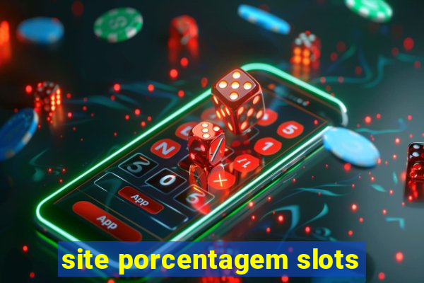 site porcentagem slots